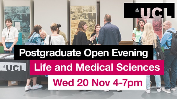 UCL Life and Medical Sciences Postgraduate Open Evening