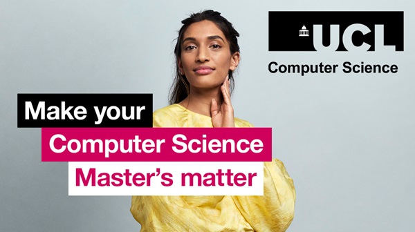 Postgraduate Study at UCL Computer Science: Open Days - Virtual and In-Person